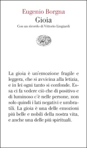 Gioia. Con un ricordo di Vittorio Lingiardi - Eugenio Borgna