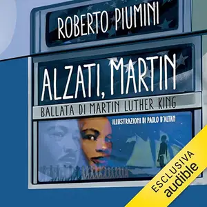 «Alzati, Martin? Ballata di Martin Luther King» by Roberto Piumini