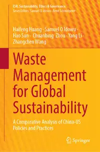 Waste Management for Global Sustainability: A Comparative Analysis of China-US Policies and Practices
