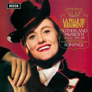 Joan Sutherland, Luciano Pavarotti, The Royal Opera House - Donizetti: La Fille du Regiment (1967/2014) [24bit/96kHz]