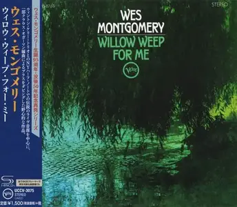 Wes Montgomery - Willow Weep For Me (1969) [Japanese Edition 2018]