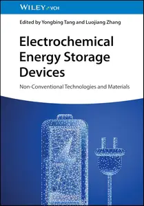 Electrochemical Energy Storage Devices: Non-Conventional Technologies and Materials