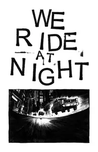 We Ride at Night