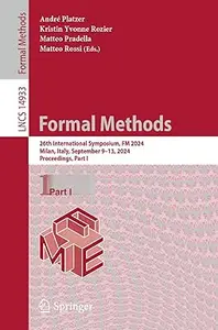 Formal Methods: 26th International Symposium, FM 2024, Milan, Italy, September 9–13, 2024, Proceedings, Part I