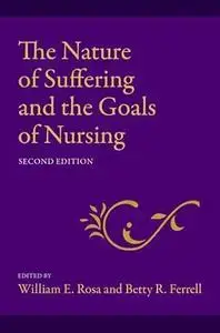 The Nature of Suffering and the Goals of Nursing