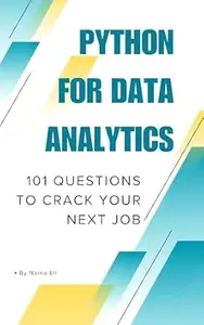 PYTHON FOR DATA ANALYTICS - 101 QUESTIONS TO CRACK YOUR NEXT JOB