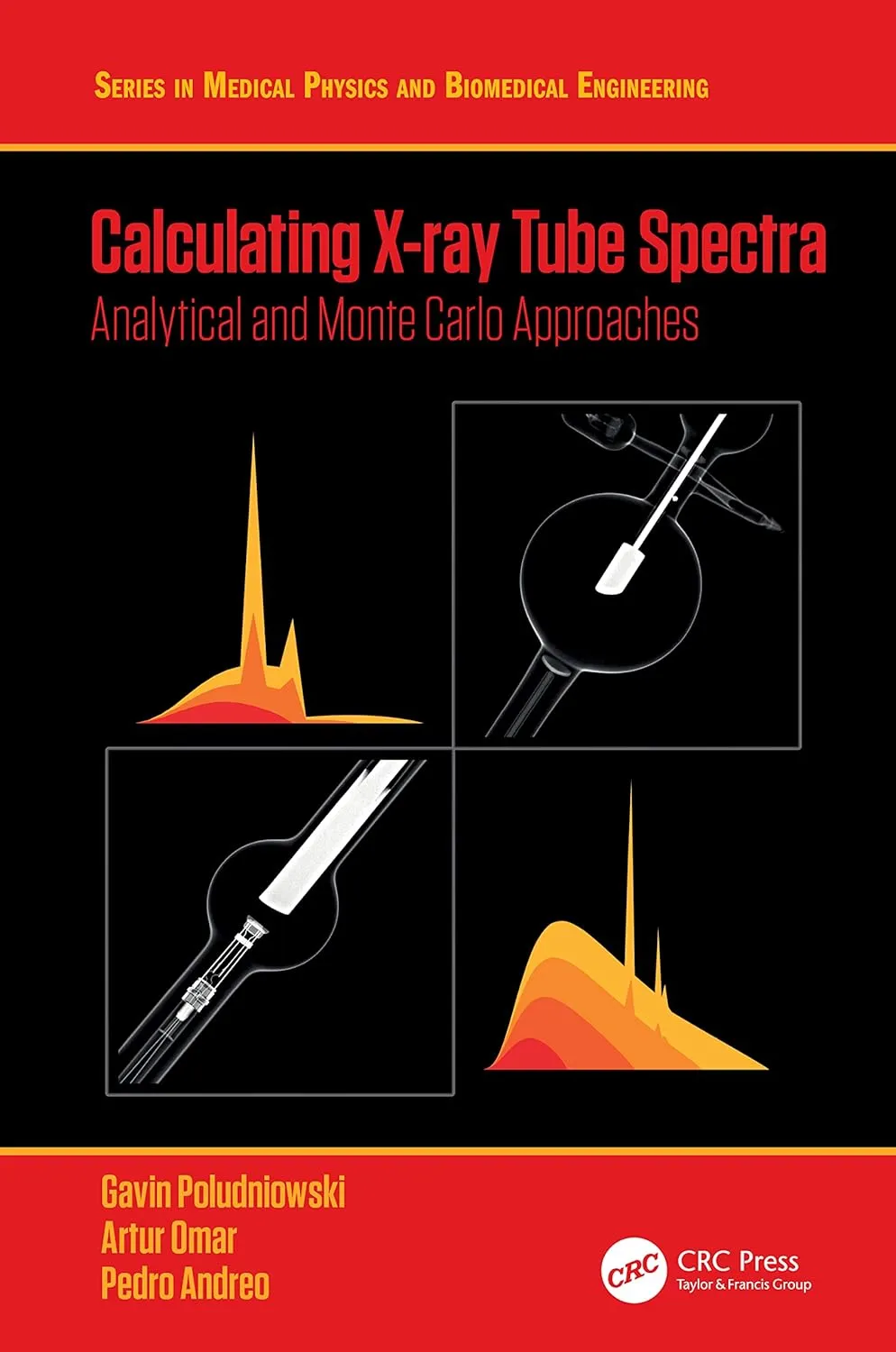 Calculating X-ray Tube Spectra (Series in Medical Physics and Biomedical Engineering)