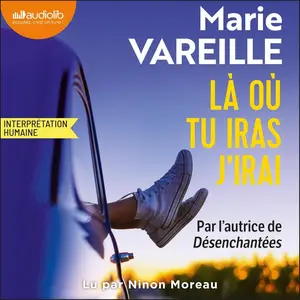 Marie Vareille, "Là où tu iras j'irai"