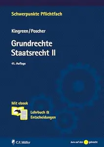 Grundrechte. Staatsrecht II: Lehrbuch & Entscheidungen