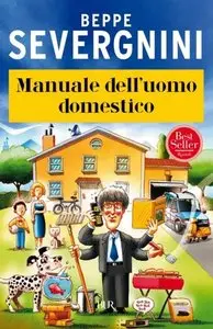 Beppe Severgnini - Manuale dell'uomo domestico