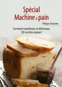 Philippe Chavanne, "Spécial machine à pain" (Repost)