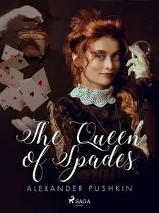 «The Queen of Spades» by Alexander Pushkin