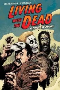 Dark Horse-Living With The Dead A Zombie Bromance 2016 Hybrid Comic eBook