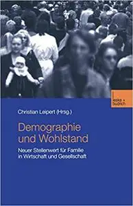 Demographie und Wohlstand: Neuer Stellenwert für Familie in Wirtschaft und Gesellschaft