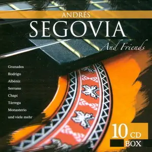 Andres Segovia - Andres Segovia And Friends (2007)