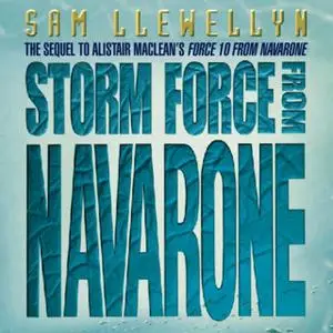 «Storm Force from Navarone» by Sam Llewellyn
