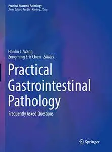 Practical Gastrointestinal Pathology: Frequently Asked Questions (Repost)