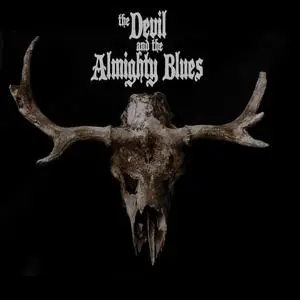 The Devil and the Almighty Blues - Tre (2019) [Official Digital Download]