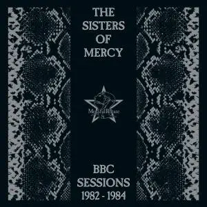 The Sisters of Mercy - BBC Sessions 1982-1984 (2021)