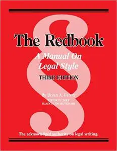 The Redbook: A Manual on Legal Style  Ed 3