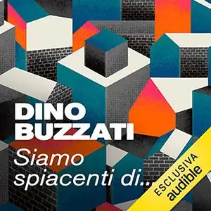 «Siamo spiacenti di» by Dino Buzzati