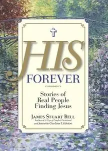 «His Forever» by James Stuart Bell,Jeanette Gardner Littleton