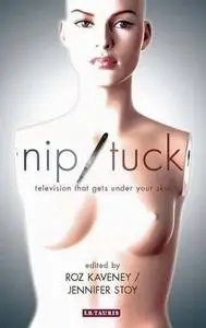 Nip/Tuck: Television That Gets Under Your Skin