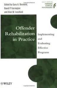 Offender Rehabilitation in Practice: Implementing and Evaluating Effective Programs