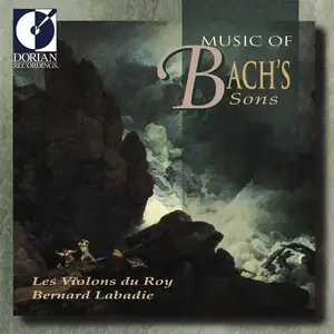 Bernard Labadie, Les Violons du Roy - Music of Bach's Sons (1996)