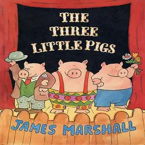 «Three Little Pigs, The» by James Marshall