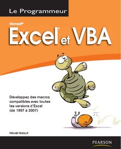 Mikaël Bidault, "Microsoft Excel et VBA : Version 97, 2000, XP, 2003 et 2007" (repost)
