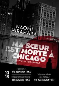 Naomi Hirahara, "Ma sœur est morte à Chicago"