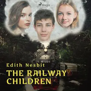 «The Railway Children» by Edith Nesbit