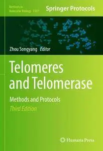 Telomeres and Telomerase: Methods and Protocols, 3rd Edition