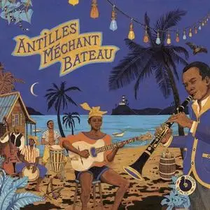 VA - Antilles Méchant Bateau (2018)
