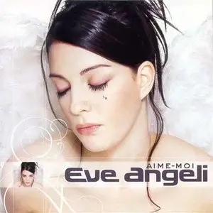 Eve Angeli - Aime Moi (2001)