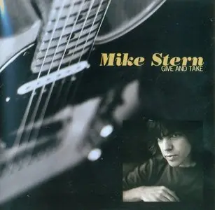 Mike Stern - Give And Take (1997) [Re-Up]