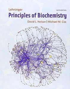 Lehninger Principles of Biochemistry (6th edition) (Repost)