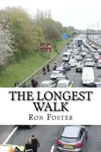 «The Longest Walk» by Ron Foster