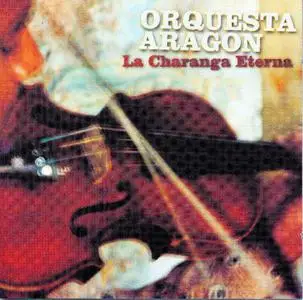 Orquesta Aragon - La Charanga Eterna  (1999)