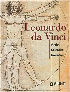 Leonardo Da Vinci - Artist, Scientist, Inventor [Repost]