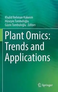 Plant Omics: Trends and Applications