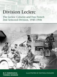 Division Leclerc: The Leclerc Column and Free French 2nd Armored Division, 1940–1946 (Elite, Book 226)