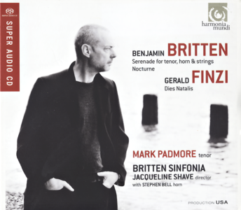 Britten: Serenade, Nocturne; Finzi: Dies Natalis - Padmore, Bell, Shave, Britten Sinfonia (2012)