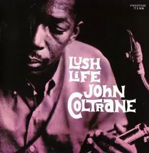 John Coltrane - Lush Life (1961) [RVG Remasters 2006]