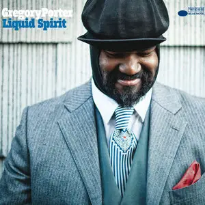 Gregory Porter - Liquid Spirit (2013)