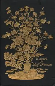 «Cranford» by Elizabeth Cleghorn Gaskell