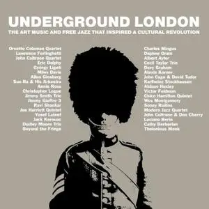 VA – Underground London: The Art Music and Free Jazz That Inspired a Cultural Revolution (2020)