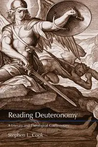 Reading Deuteronomy: A Literary and Theological Commentary (Reading the Old Testament)