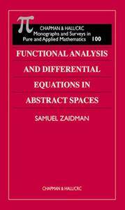 Functional Analysis and Differential Equations in Abstract Spaces